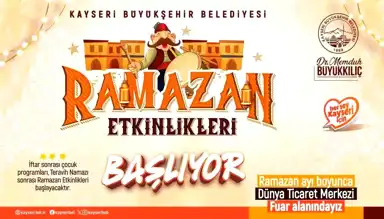 Kayseri'de Ramazan Etkinlikleri Başlıyor!