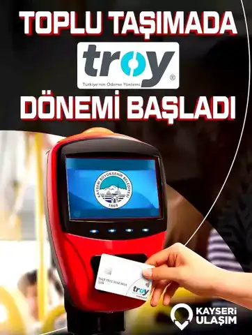 Kayseri'de Troy Kartlar Toplu Ulaşımda!